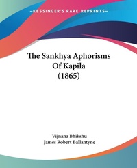Abbildung von: The Sankhya Aphorisms Of Kapila (1865) - Kessinger Publishing Co