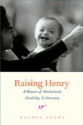 Cover: Raising Henry - Yale University Press