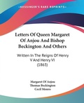 Bild: Letters Of Queen Margaret Of Anjou And Bishop Beckington And Others - Kessinger Publishing Co