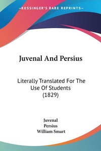 Abbildung von: Juvenal And Persius - Kessinger Publishing Co