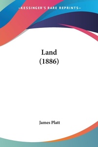 Abbildung von: Land (1886) - Kessinger Publishing