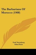Cover: The Barbarians Of Morocco (1908) - Kessinger Publishing