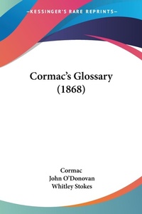 Abbildung von: Cormac's Glossary (1868) - Kessinger Publishing Co