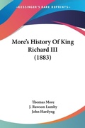 Bild: More's History Of King Richard III (1883) - Kessinger Publishing