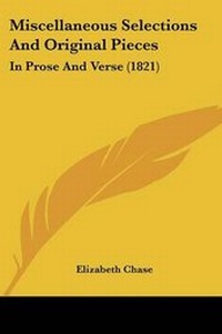 Enlarge image Cover: Miscellaneous Selections And Original Pieces - Kessinger Publishing Co