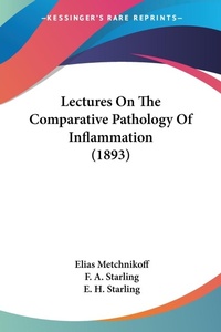 Abbildung von: Lectures On The Comparative Pathology Of Inflammation (1893) - Kessinger Publishing