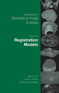 Enlarge image Cover: Handbook of Biomedical Image Analysis - Kluwer Academic/Plenum Publishers