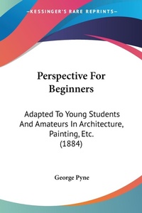 Abbildung von: Perspective For Beginners - Kessinger Publishing