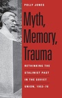 Cover: Myth, Memory, Trauma - Yale University Press