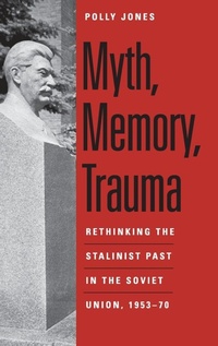 Enlarge image Cover: Myth, Memory, Trauma - Yale University Press