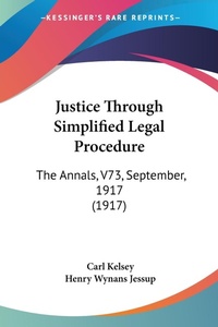 Abbildung von: Justice Through Simplified Legal Procedure - Kessinger Publishing