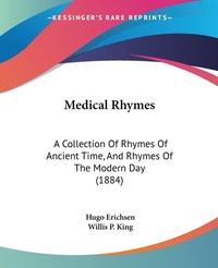 Abbildung von: Medical Rhymes - Kessinger Publishing