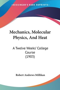 Abbildung von: Mechanics, Molecular Physics, And Heat - Kessinger Publishing