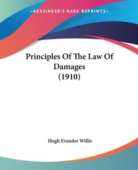 Abbildung von: Principles Of The Law Of Damages (1910) - Kessinger Publishing