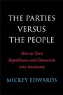 Cover: The Parties Versus the People - Yale University Press
