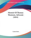 Bild: Memoir Of Thomas Thomson, Advocate (1854) - Kessinger Publishing Co