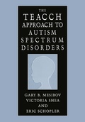 Cover: The TEACCH Approach to Autism Spectrum Disorders - Kluwer Academic / Plenum Publishers