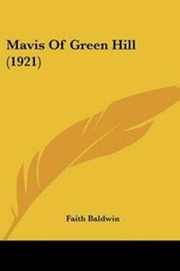 Enlarge image Cover: Mavis Of Green Hill (1921) - Kessinger Publishing