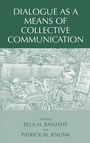 Cover: Dialogue as a Means of Collective Communication - Springer