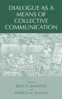 Enlarge image Cover: Dialogue as a Means of Collective Communication - Springer