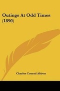 Cover: Outings At Odd Times (1890) - Kessinger Publishing