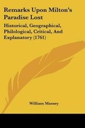 Cover: Remarks Upon Milton's Paradise Lost - Kessinger Publishing Co