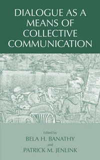 Enlarge image Cover: Dialogue as a Means of Collective Communication - Springer