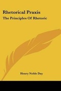Cover: Rhetorical Praxis - Kessinger Publishing Co