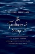 Cover: The Familiarity of Strangers - Yale University Press