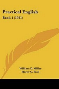 Enlarge image Cover: Practical English - Kessinger Publishing
