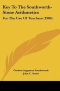 Cover: Key To The Southworth-Stone Arithmetics - Kessinger Publishing