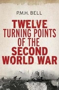 Cover: Twelve Turning Points of the Second World War - Yale University Press