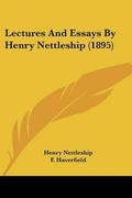 Cover: Lectures And Essays By Henry Nettleship (1895) - Kessinger Publishing