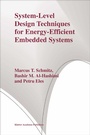 Cover: System-Level Design Techniques for Energy-Efficient Embedded Systems - Springer