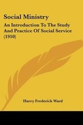 Cover: Social Ministry - Kessinger Publishing