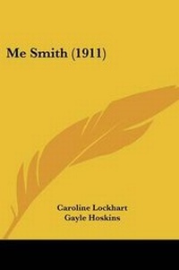 Enlarge image Cover: Me Smith (1911) - Kessinger Publishing