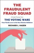 Cover: Fraudulent Fraud Squad: Understanding the Battle over Voter ID - Yale University Press