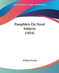 Abbildung von: Pamphlets On Naval Subjects (1854) - Kessinger Publishing Co
