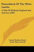 Cover: Penruddock Of The White Lambs - Kessinger Publishing