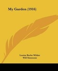 Cover: My Garden (1916) - Kessinger Publishing