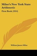 Cover: Milne's New York State Arithmetic - Kessinger Publishing
