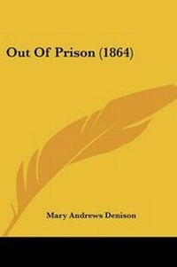 Enlarge image Cover: Out Of Prison (1864) - Kessinger Publishing Co