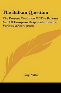 Enlarge image Cover: The Balkan Question - Kessinger Publishing