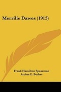 Cover: Merrilie Dawes (1913) - Kessinger Publishing
