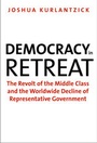 Cover: Democracy in Retreat - Yale University Press
