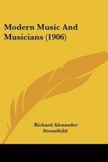 Cover: Modern Music And Musicians (1906) - Kessinger Publishing