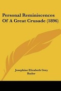 Cover: Personal Reminiscences Of A Great Crusade (1896) - Kessinger Publishing