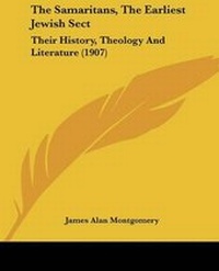 Enlarge image Cover: The Samaritans, The Earliest Jewish Sect - Kessinger Publishing