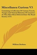 Cover: Miscellanea Curiosa V3 - Kessinger Publishing Co