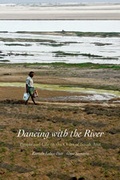 Cover: Dancing with the River - Yale University Press